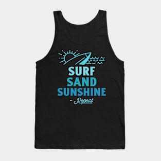 Beach Surfing Surf, Sand, Sunshine – Repeat. Tank Top